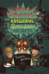 Profesoru Miracol. Atelierul dorintelor secrete
