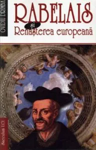 Rabelais si Renasterea europeana de Ovidiu Drimba