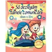 Sa dezlegam tainele comunicarii clasa a 2-a, semestrul 2. CDP de Carmen Iordachescu
