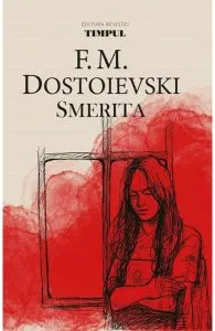 Smerita de F.M. Dostoievski