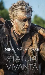 Statuia vivantă de Mihai Malaimare