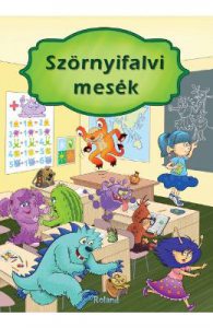 Szornyifalvi Mesek (Intamplari din lumea monstrilor)