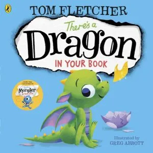 There's a Dragon in Your Book de Tom Fletcher