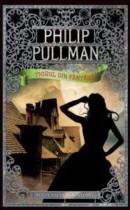 Tigrul din fantana de Philip Pullman