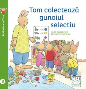 Tom colectează gunoiul selectiv de Elisabeth De Lambilly