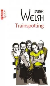 Trainspotting de Irvine Welsh