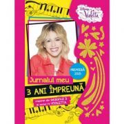 Violetta. Jurnalul meu. 3 ani impreuna. Sezonul 3