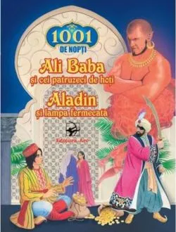 Ali Baba și cei 40 de hoți. Lampa lui Aladin