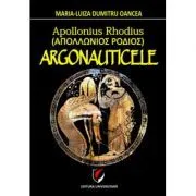 Apollonius Rhodius. Argonauticele de Maria-Luiza Dumitru-Oancea