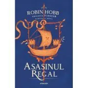 Asasinul Regal. Trilogia FARSEER, partea a 2-a de Robin Hobb