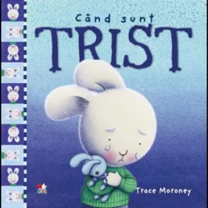 Cand sunt trist de Trace Moroney