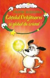 Catelul vrajitoarei si globul de cristal - vol. 4