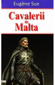 Cavalerii de Malta de Eugene Sue
