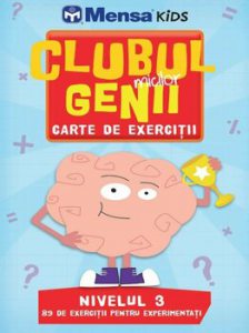 Clubul micilor genii. 89 de probleme pentru experimentati. nivelul 3. Mensa kids