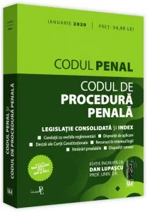 Codul penal. Codul de procedura penala - ianuarie 2020 de Prof. univ. dr. Dan Lupascu