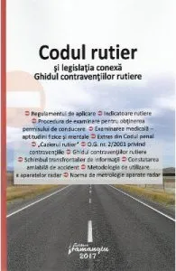 Codul rutier si legislatia conexa Act. 28 Septembrie 2017