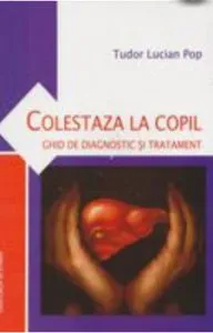Colestaza la copil de Tudor Lucian Pop
