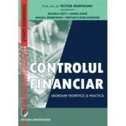Controlul financiar. Abordare teoretica si practica de Victor Munteanu - Coordonator