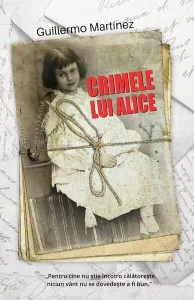 Crimele lui Alice de Guillermo Martinez