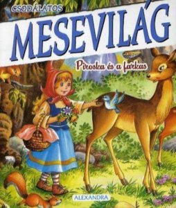 Csodalatos mesevilag: Piroska es a farkas