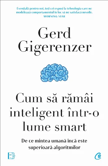 Cum să rămâi inteligent într-o lume smart