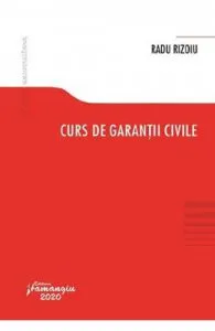 Curs de garantii civile de Radu Rizoiu