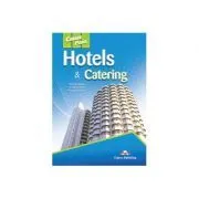 Curs limba engleza Career Paths Hotels & Catering Manualul elevului de Virginia Evans