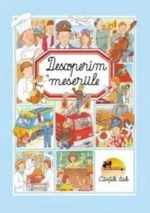 Descoperim meseriile de Emilie Beaumont