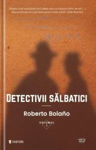 Detectivii salbatici de Bolano Roberto