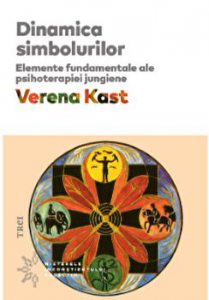 Dinamica simbolurilor. Elementele fundamentale ale psihoterapiei jungiene