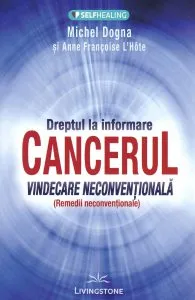 Dreptul la informare: cancerul de Anne Francoise L'Hote