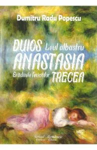Duios Anastasia trecea de Dumitru Radu Popescu