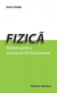 Fizica. Sinteze pentru examenul de bacalaureat