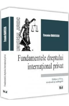 Fundamentele dreptului international privat de Cosmin Dariescu