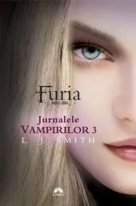 Furia. Jurnalele Vampirilor Vol. 3 - Editie de buzunar de L.J. Smith