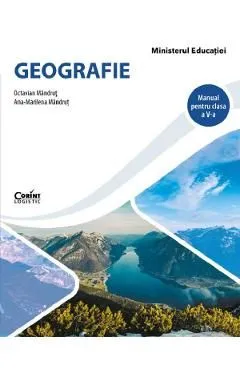 Geografie - Clasa 5 - Manual de Octavian Mandrut
