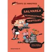 Gusti si monstrii. Volumul 2. Salvarea restaurantului Nautilus de Jaume Copons