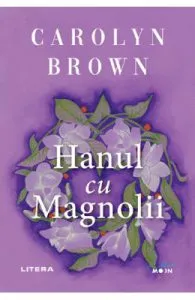 Hanul cu magnolii de Carolyn Brown