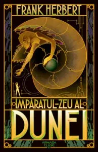 Imparatul-Zeu al Dunei (Seria Dune, partea a IV-a, ed. 2019) de Frank Herbert