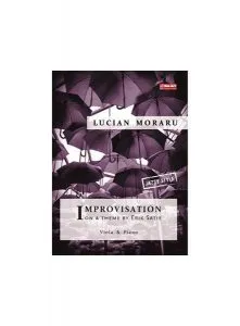 Improvisation on a theme by Erik Satie (jazzy style) Violă și Pian de Lucian Moraru