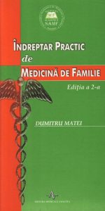 Indreptar practic de medicina de familie (Editia a II-a)