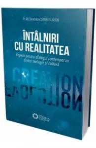 Intalniri cu realitatea de Alexandru-Corneliu Arion