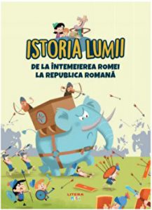 Istoria lumii. De la intemeierea Romei la Republica Romana