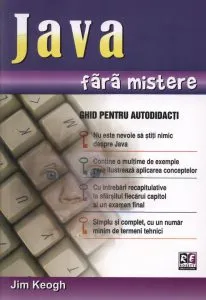 Java fara mistere. Ghid pentru autodidacti de Jim Keogh