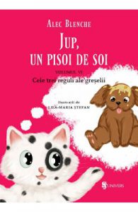 Jup, un pisoi de soi. Vol.6: Cele trei reguli ale greselii