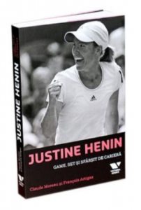 Justine Henin: Game, set si sfarsit de cariera