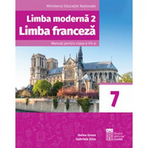Limba moderna 2. limba franceza. Manual pentru clasa a VII-a