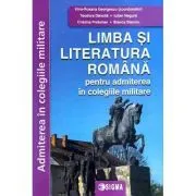 Limba si literatura romana pentru admiterea in colegiile militare de Irina-Roxana Georgescu