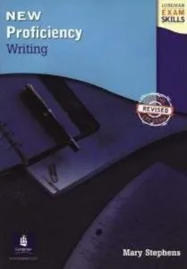 Longman Exam Skills. New Proficiency. Writing de Mary Stephens