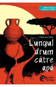 Lungul drum catre apa de Linda Sue Park